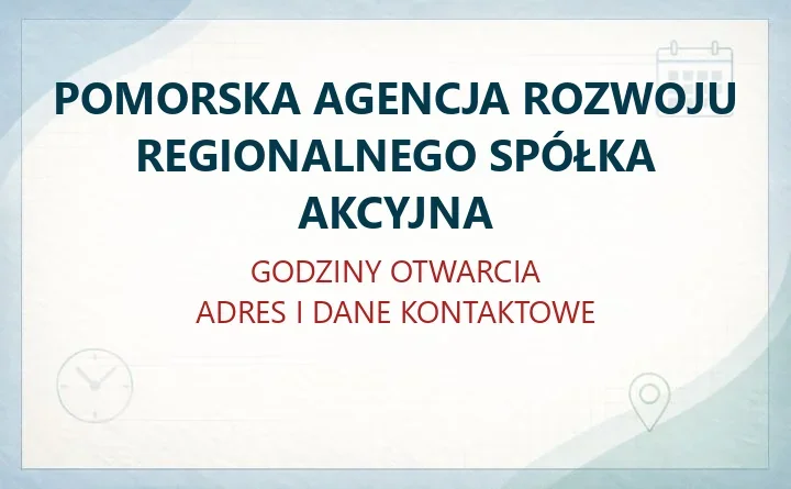 POMORSKA AGENCJA ROZWOJU REGIONALNEGO SPÓŁKA AKCYJNA w Słupsku – godziny otwarcia i dane kontaktowe