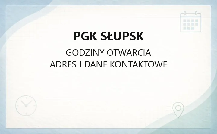 Przedsiębiorstwo Gospodarki Komunalnej w Słupsku - kontakt, godziny, informacje