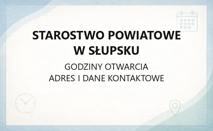 Starostwo Powiatowe w Słupsku - kontakt, godziny, informacje