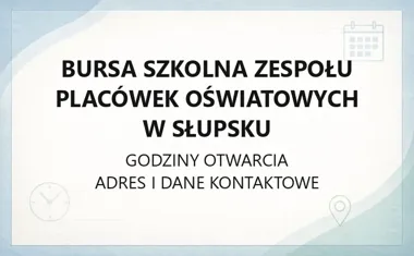 Bursa Szkolna w Słupsku - zakwaterowanie, kontakt i rekrutacja dla uczniów szkół ponadpodstawowych