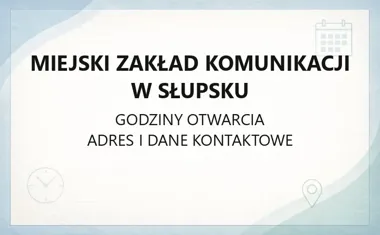 Miejski Zakład Komunikacji w Słupsku - kontakt, godziny, informacje