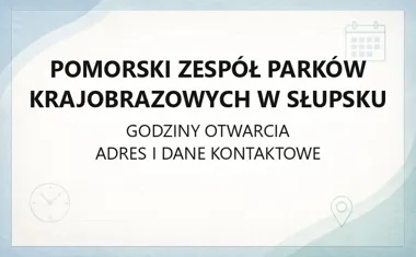 Pomorski Zespół Parków Krajobrazowych w Słupsku - kontakt, godziny, informacje