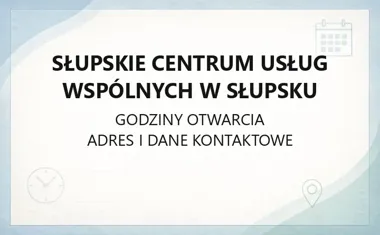 Słupskie Centrum Usług Wspólnych w Słupsku - kontakt, godziny, informacje