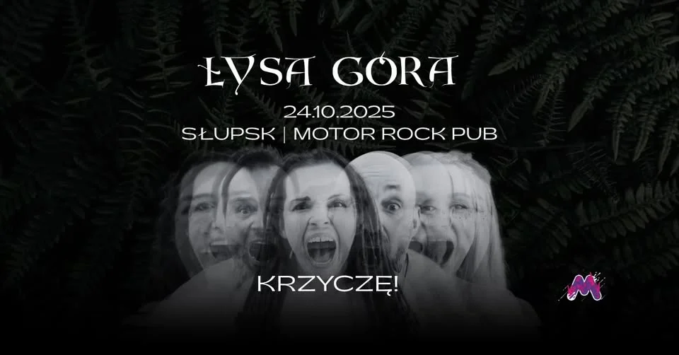 Obrazek przedstawia grafikę promocyjną wydarzenia Koncert zespołu Łysa Góra w Motor Rock Pub w Słupsku