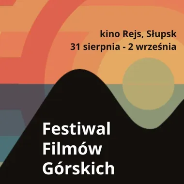 Grafika promocyjna wydarzenia Festiwal Filmów Górskich