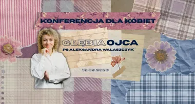 Głębia Ojca – konferencja dla kobiet