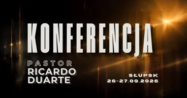 KONFERENCJA Z PS RICARDO DUARTE | SŁUPSK – wiara i inspiracja