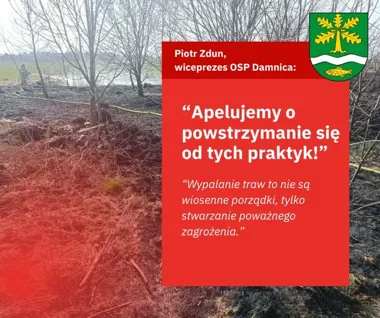 Wiosenne wypalanie traw – OSP Damnica ostrzega przed ogniem, który może zabrać dobytek