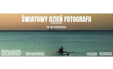 Dwa dni z aparatem w ręku. Światowy Dzień Fotografii w Słupsku