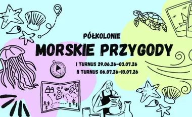 Morskie Przygody w Rękodzielni - półkolonie z lampą, skarbem i wydmą