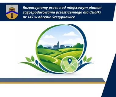 W Szczypkowicach rusza plan dla jednej działki. Zainteresowani mogą składać uwagi