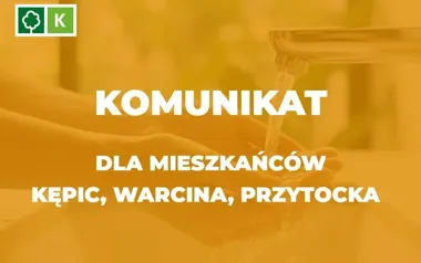 Woda w Kępicach, Warcinie i Przytocku tylko po przegotowaniu