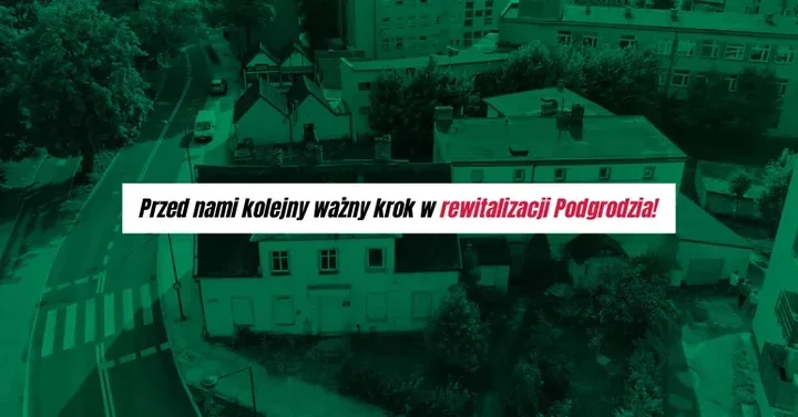 Podgrodzie zmienia dwa stare adresy. W środku powstaną miejsca dla młodych
