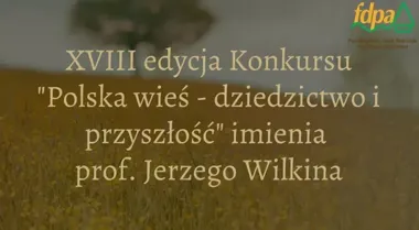 Za najlepszą pracę o polskiej wsi można otrzymać 10 tysięcy złotych