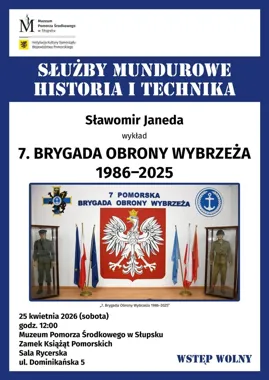 Słupsk posłucha o 7. Brygadzie Obrony Wybrzeża i jej długiej przemianie